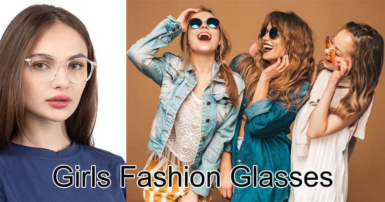 Girls Fashion Glasses