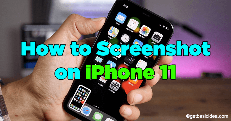 How to Screenshot on iPhone 11 Get Basic Idea