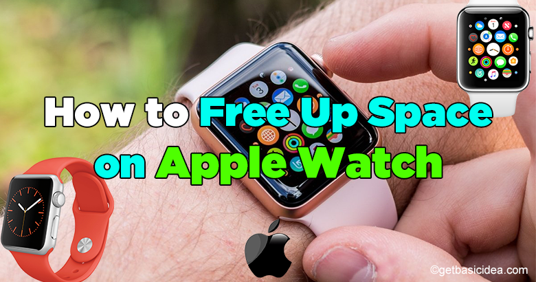 How to free up space on Apple Watch