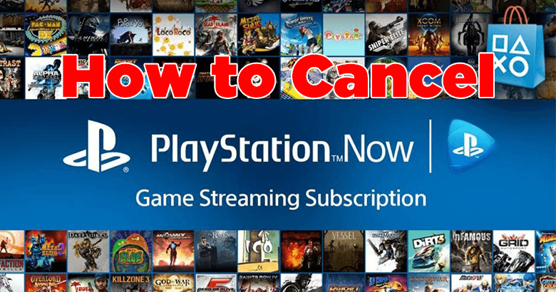 How to cancel PlayStation Now Subscription