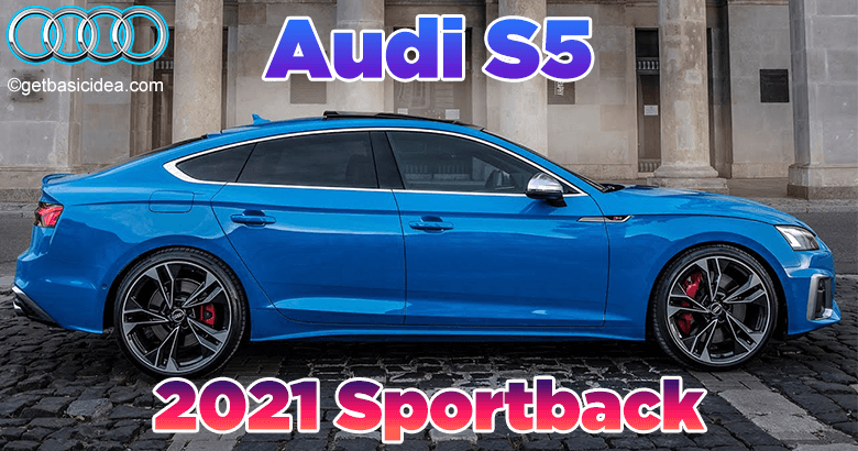 Audi S5 2021 Sportback Review Pricing and Specs