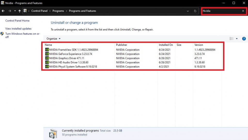 Control Panel >> Locating Nvidia drivers to uninstall Nvidia drivers