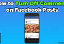 How to turn off comments on Facebook posts