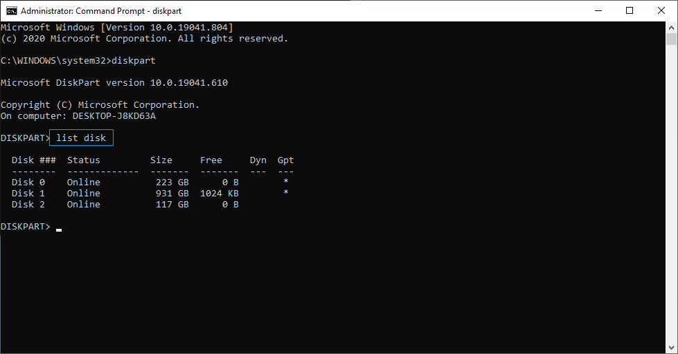 Type list disk & press Enter to get the list of connected drives on Command Prompt.