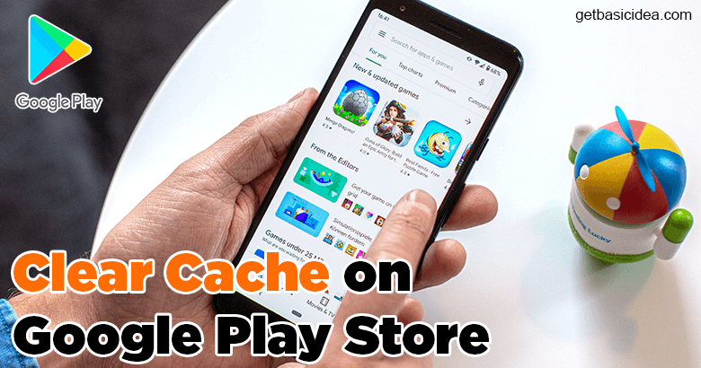 How to Clear Cache on Google Play Store