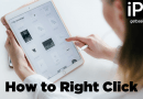 How to Right Click on an iPad