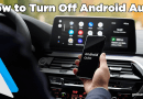 How to Turn Off Android Auto