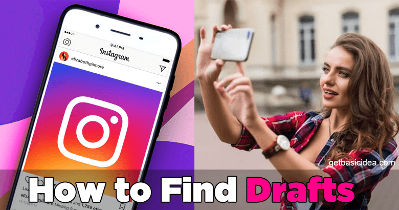 How to find Drafts on Instagram