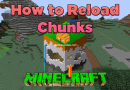 How to Reload Chunks in Minecraft