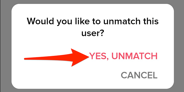 Click "Yes, Unmatch" 