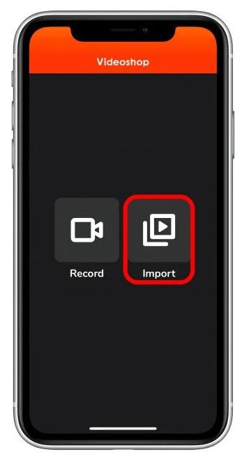 Press Import in Videoshop app