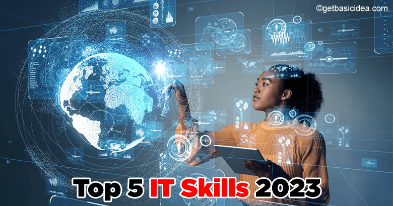 Top 5 IT skills for 2023 to develop career - IT is connected in everywhere in business in the near future.
